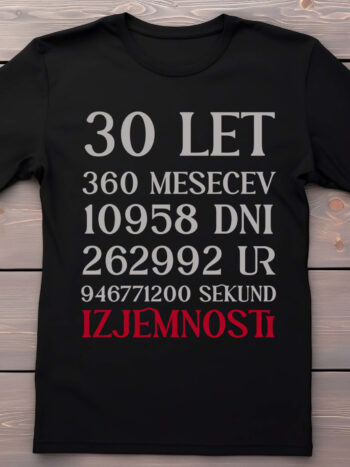 moška majica za rojstni dan - 30 LET